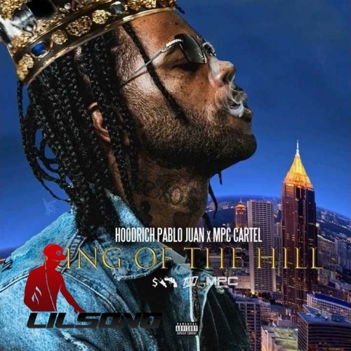 Hoodrich Pablo Juan - King Of The Hill